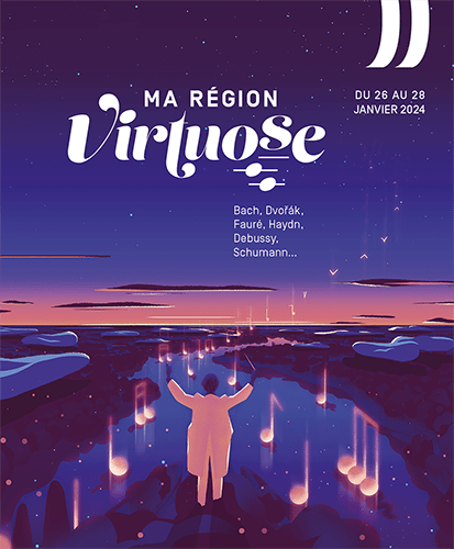 Ma Région Virtuose. Du 26 au 28 janvier 2024. Bach, Dvořák, Fauré, Haydn, Debussy, Schamann