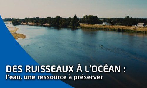 Des ruisseaux à l'océan : l'eau, une ressource à préserver